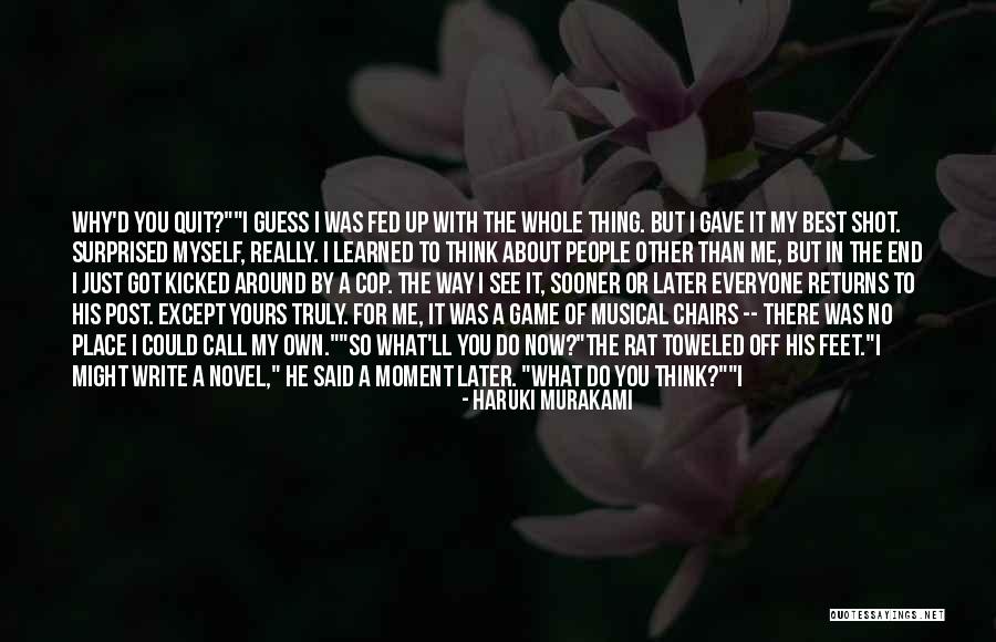 I'm In A Good Place Right Now Quotes By Haruki Murakami I'm In A Good Place Right Now Quotes By Haruki Murakami