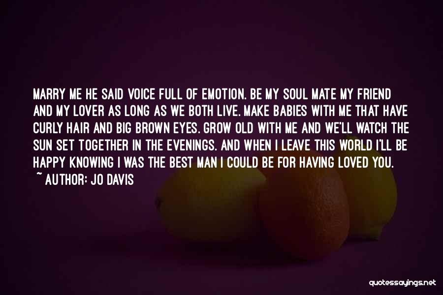 I'm In Love With My Best Friend Quotes By Jo Davis