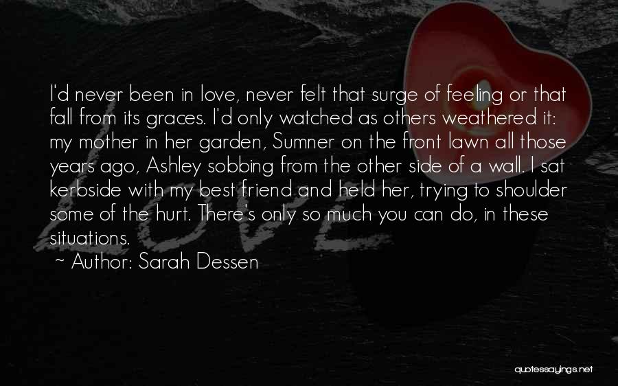 I'm In Love With My Best Friend Quotes By Sarah Dessen