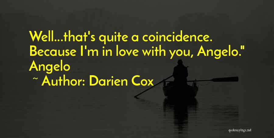 I'm In Love With You Because Quotes By Darien Cox