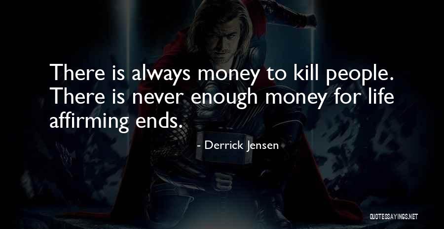 Im In My Lane Quotes By Derrick Jensen