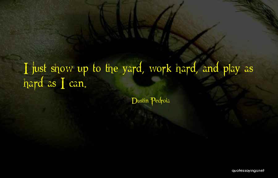 Im In My Lane Quotes By Dustin Pedroia