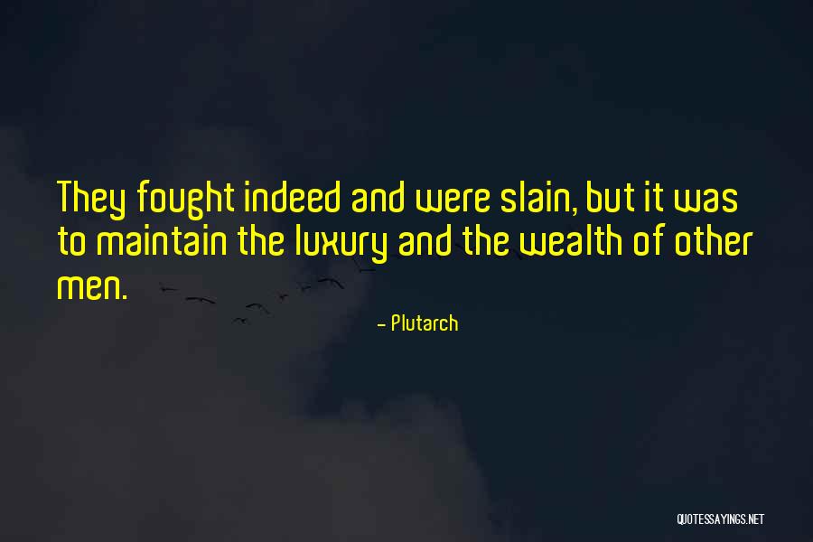 Im In My Lane Quotes By Plutarch