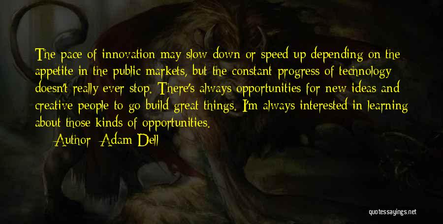 I'm In Progress Quotes By Adam Dell