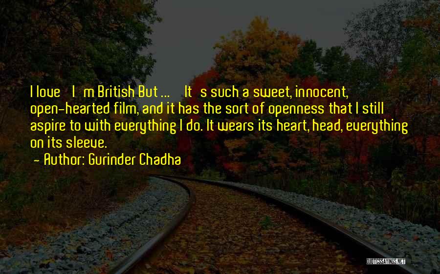 I'm Innocent Quotes By Gurinder Chadha