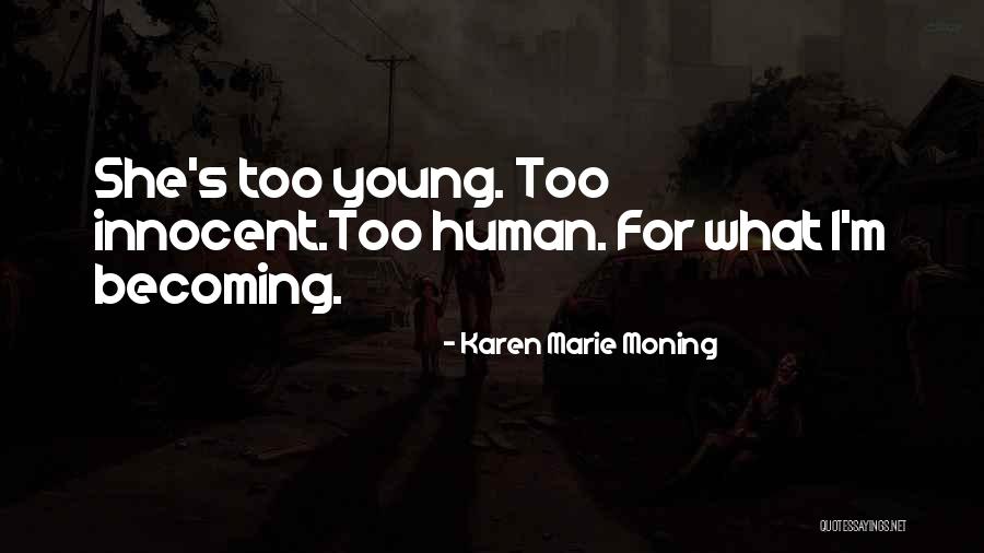 I'm Innocent Quotes By Karen Marie Moning I'm Innocent Quotes By Karen Marie Moning