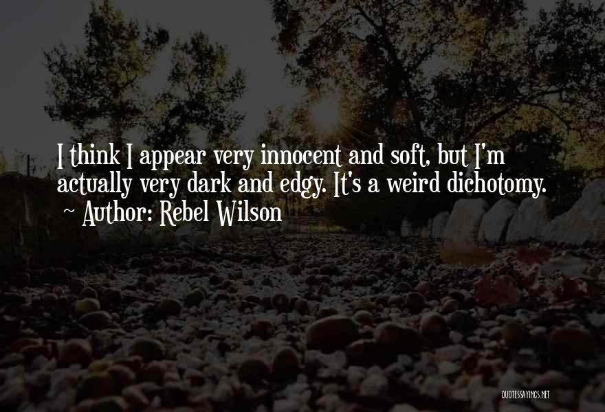 I'm Innocent Quotes By Rebel Wilson