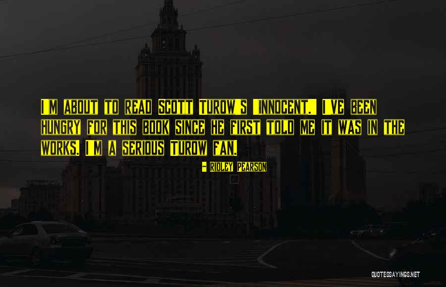 I'm Innocent Quotes By Ridley Pearson I'm Innocent Quotes By Ridley Pearson