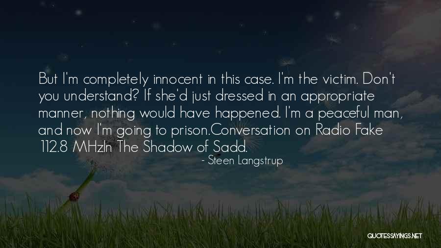 I'm Innocent Quotes By Steen Langstrup I'm Innocent Quotes By Steen Langstrup