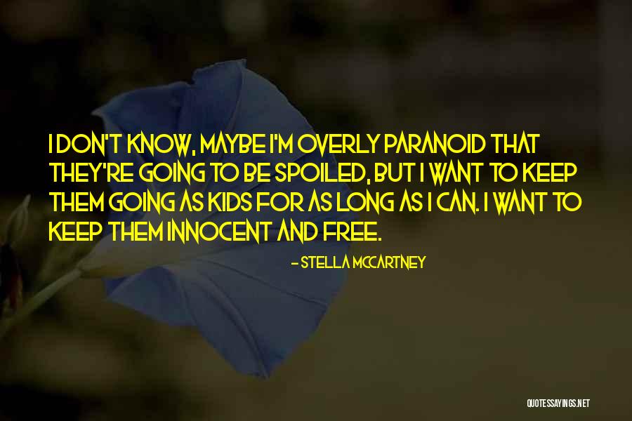 I'm Innocent Quotes By Stella McCartney I'm Innocent Quotes By Stella McCartney
