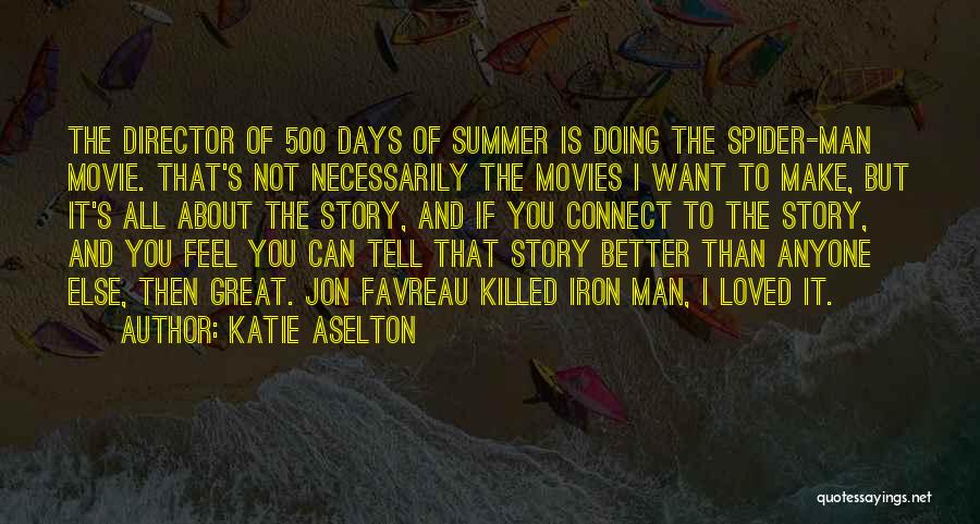 I'm Iron Man Quotes By Katie Aselton