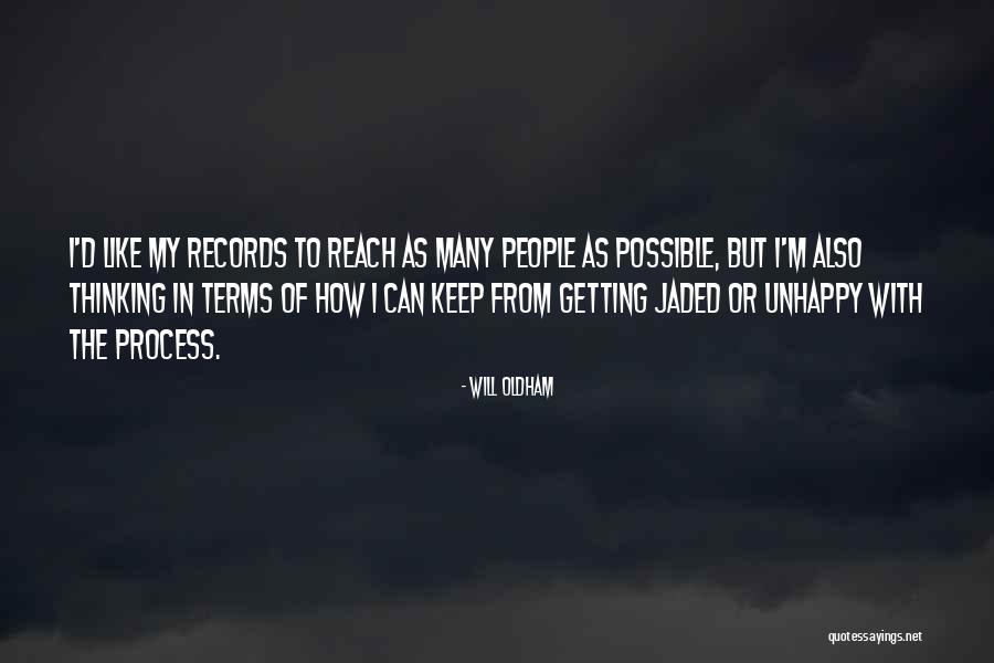 I'm Jaded Quotes By Will Oldham