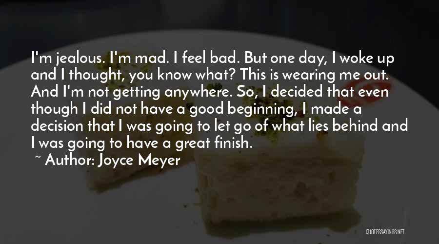 I'm Jealous Of You Quotes By Joyce Meyer