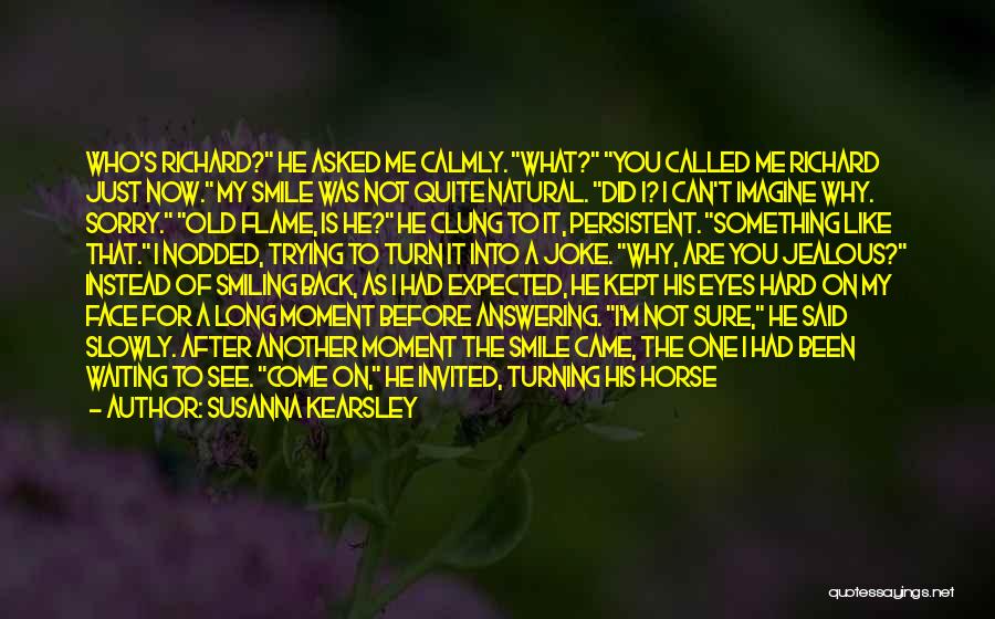 I'm Jealous Of You Quotes By Susanna Kearsley