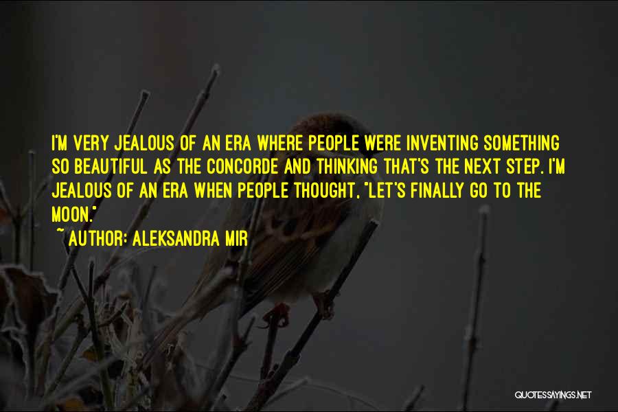 I'm Jealous Quotes By Aleksandra Mir