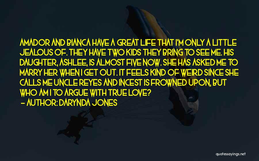 I'm Jealous Quotes By Darynda Jones