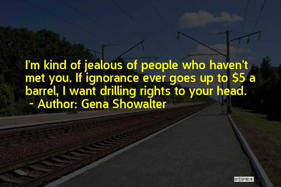 I'm Jealous Quotes By Gena Showalter