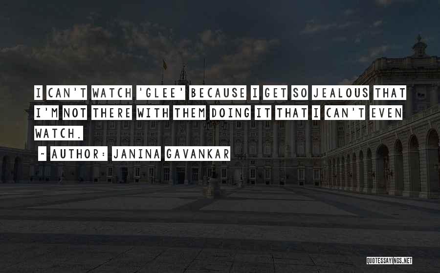 I'm Jealous Quotes By Janina Gavankar