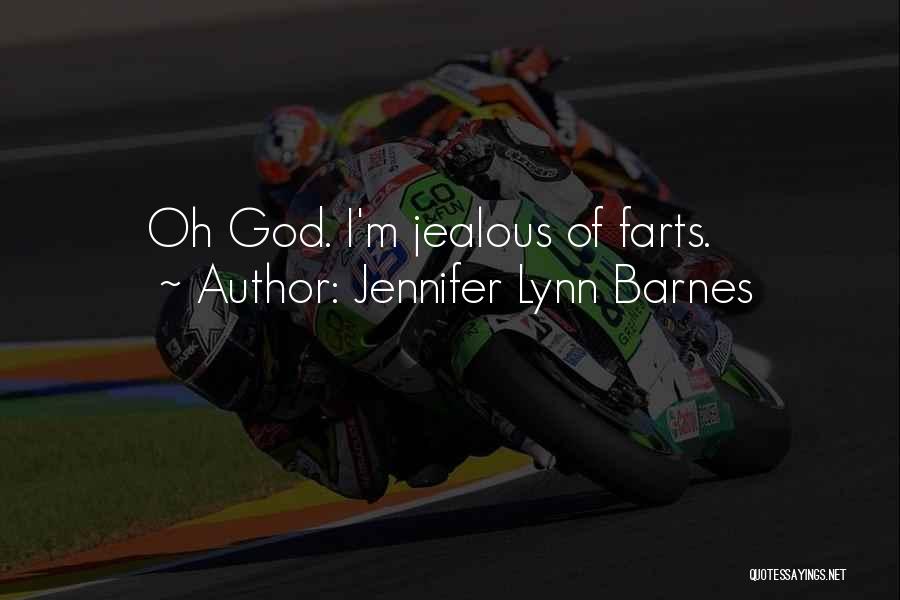 I'm Jealous Quotes By Jennifer Lynn Barnes