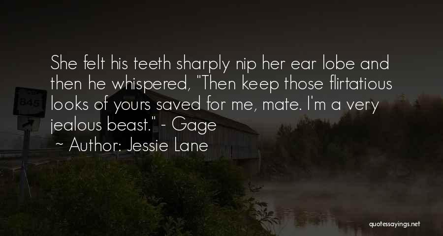 I'm Jealous Quotes By Jessie Lane