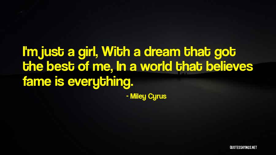 I'm Just A Girl Quotes By Miley Cyrus