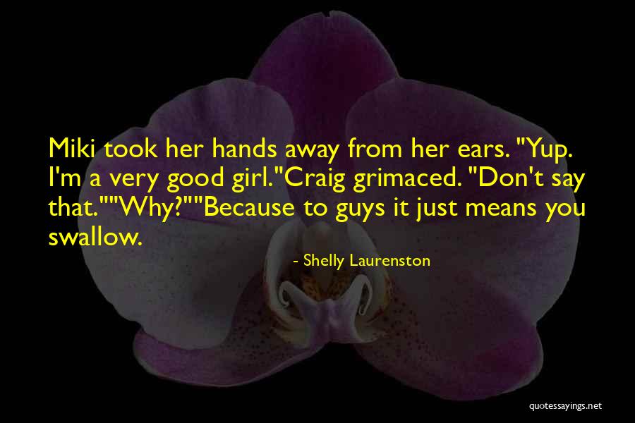 I'm Just A Girl Quotes By Shelly Laurenston
