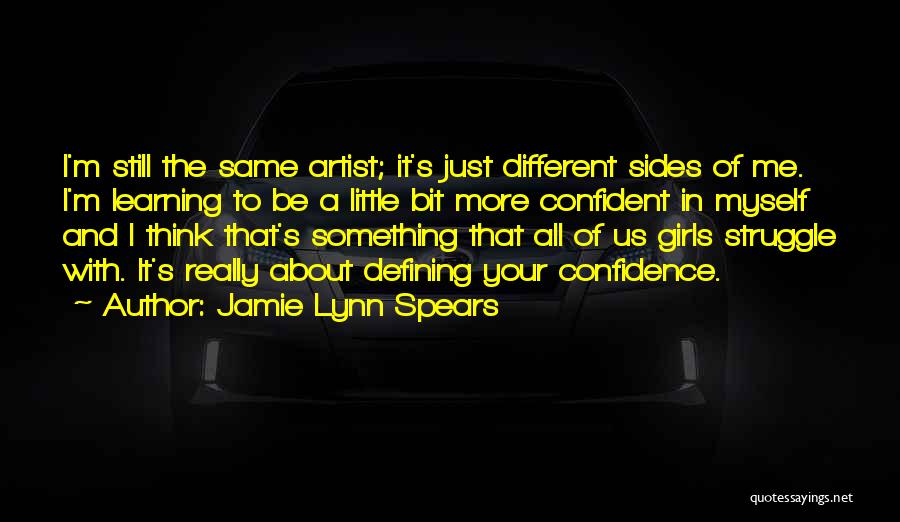 I'm Just A Little Girl Quotes By Jamie Lynn Spears