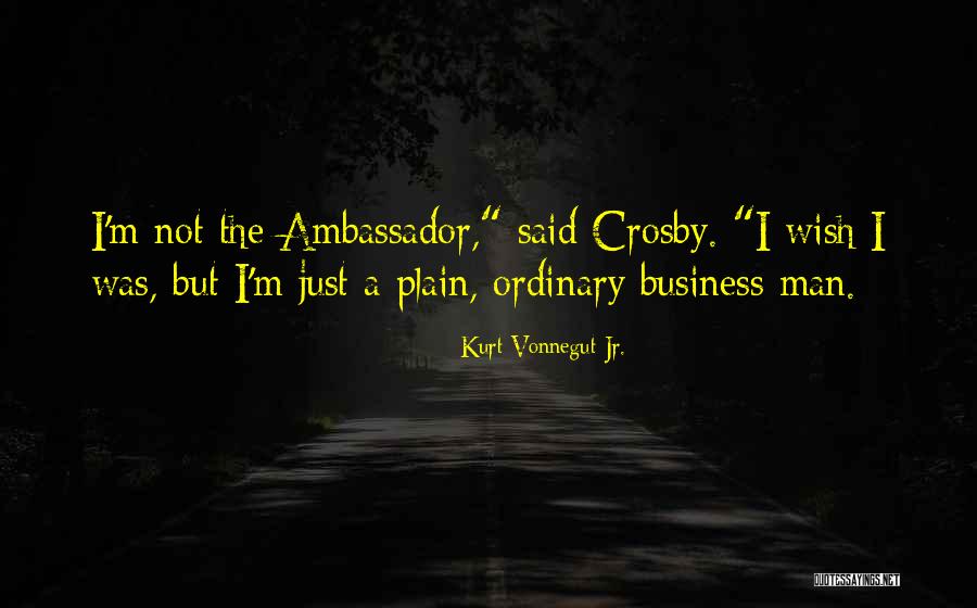 I'm Just A Man Quotes By Kurt Vonnegut Jr. I'm Just A Man Quotes By Kurt Vonnegut Jr.