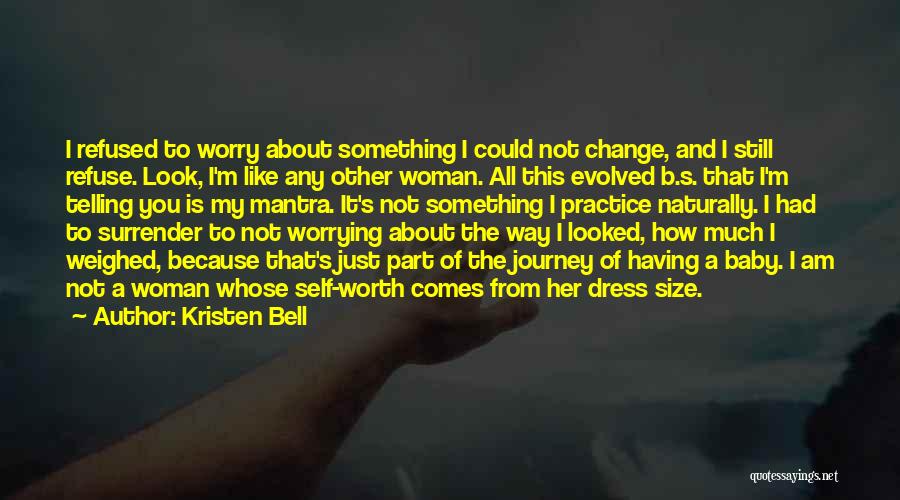 I'm Just A Woman Quotes By Kristen Bell