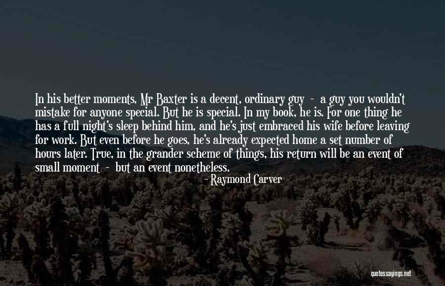 I'm Just An Ordinary Guy Quotes By Raymond Carver