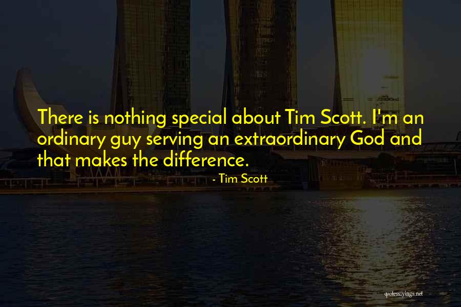 I'm Just An Ordinary Guy Quotes By Tim Scott