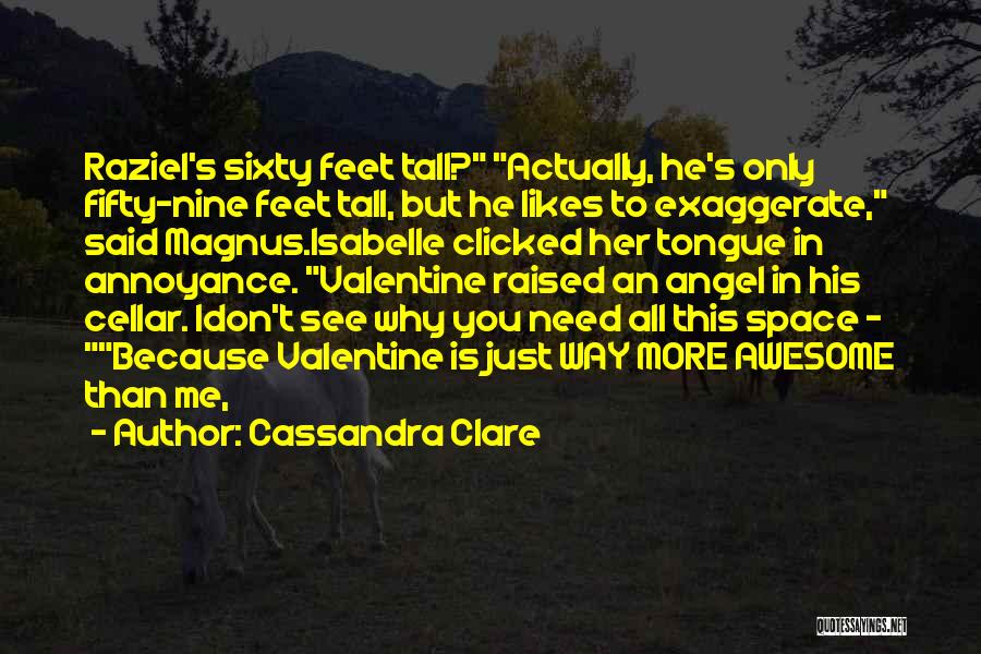 I'm Just Awesome Quotes By Cassandra Clare