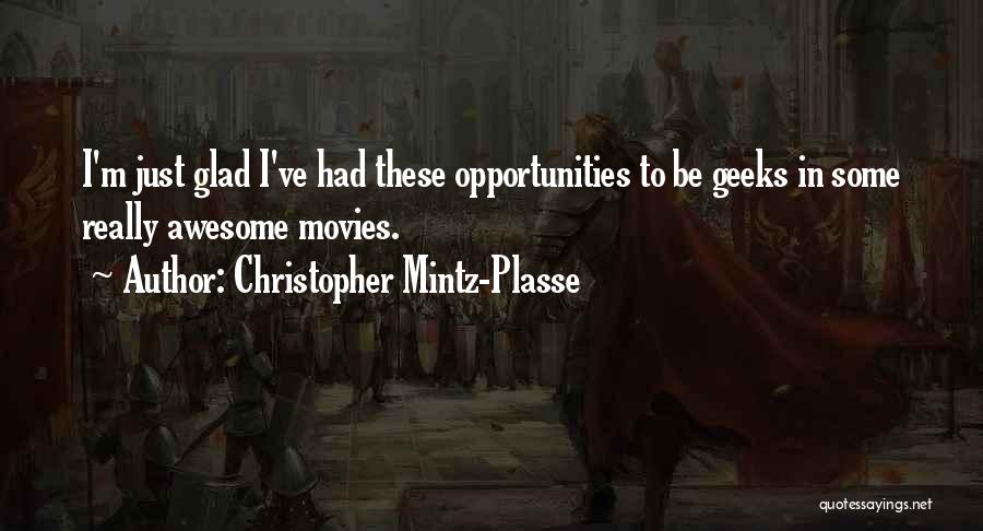 I'm Just Awesome Quotes By Christopher Mintz-Plasse