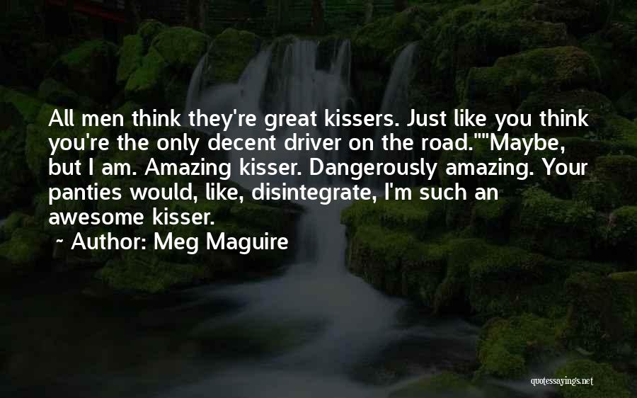 I'm Just Awesome Quotes By Meg Maguire