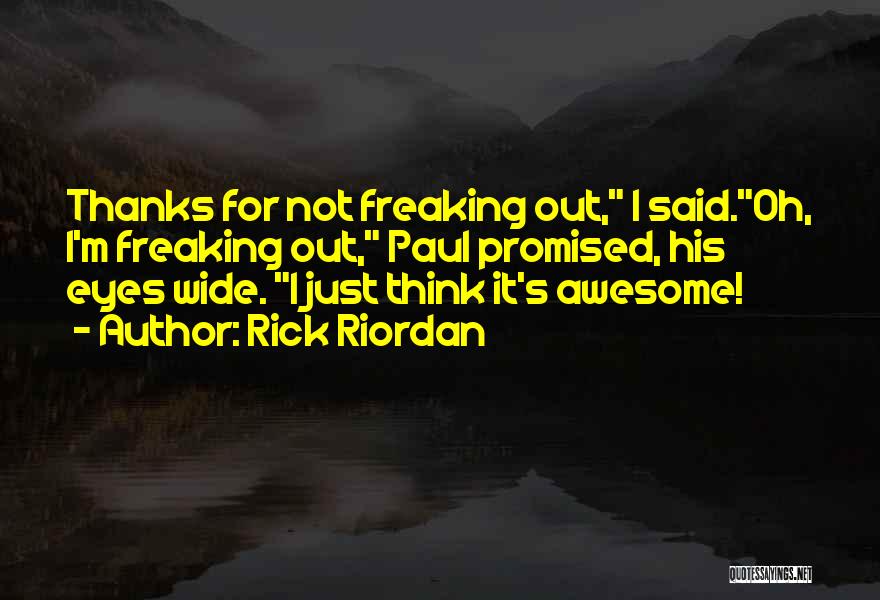 I'm Just Awesome Quotes By Rick Riordan