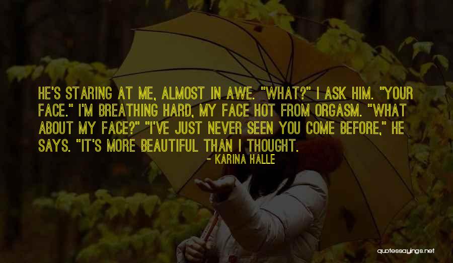 I'm Just Beautiful Me Quotes By Karina Halle