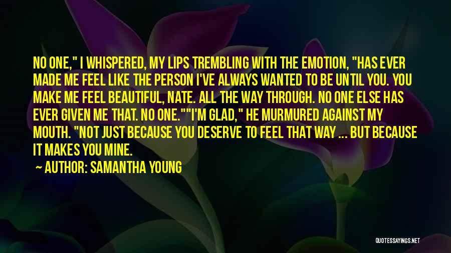 I'm Just Beautiful Me Quotes By Samantha Young