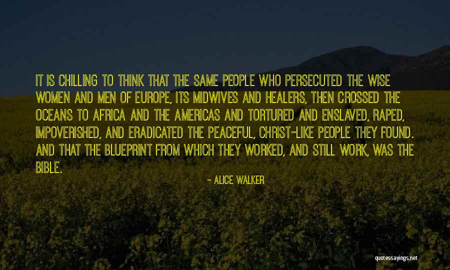 I'm Just Chilling Quotes By Alice Walker