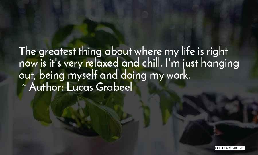 I'm Just Doing My Thing Quotes By Lucas Grabeel