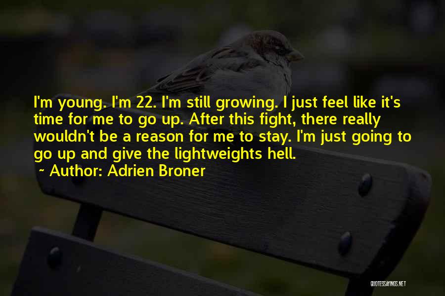 I'm Just Going To Be Me Quotes By Adrien Broner