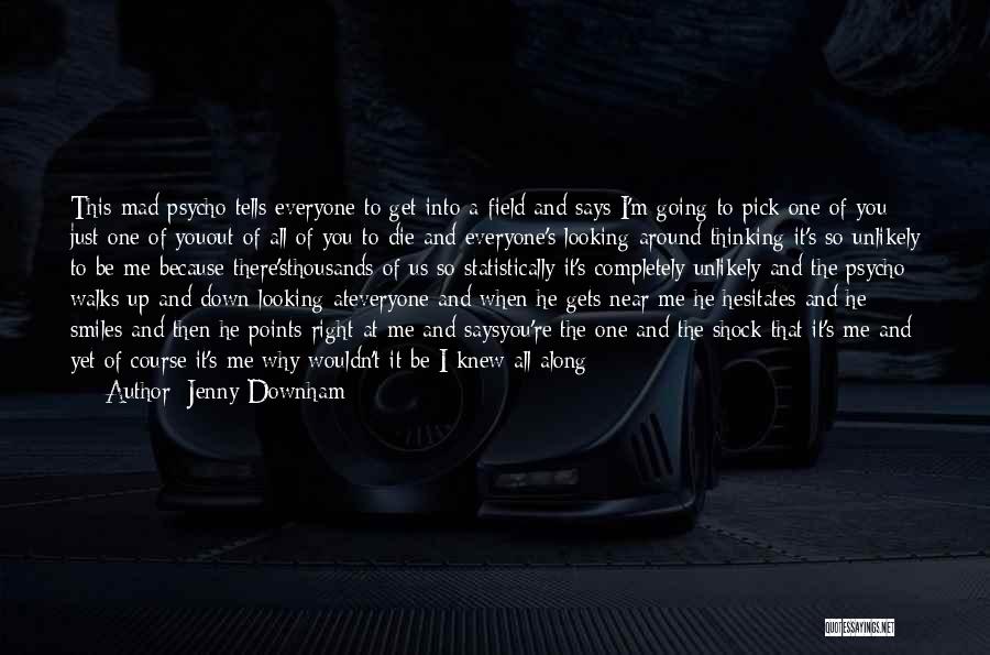 I'm Just Going To Be Me Quotes By Jenny Downham