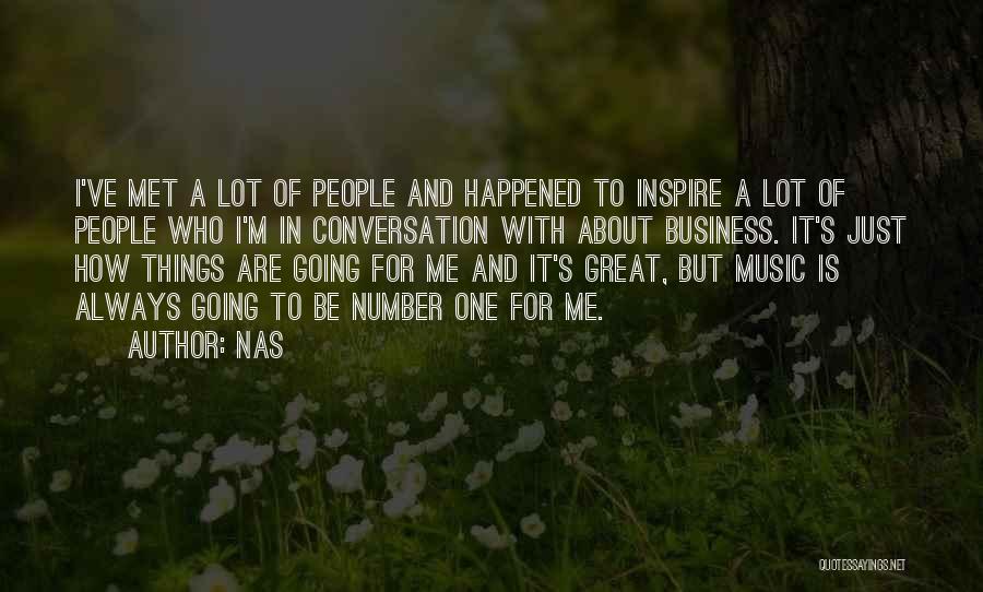 I'm Just Going To Be Me Quotes By Nas