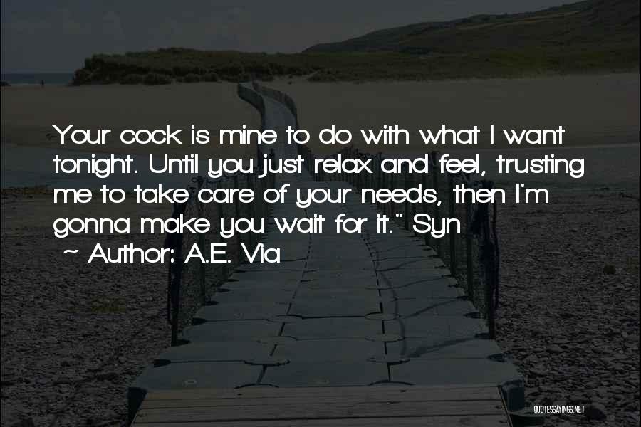 I'm Just Gonna Do Me Quotes By A.E. Via