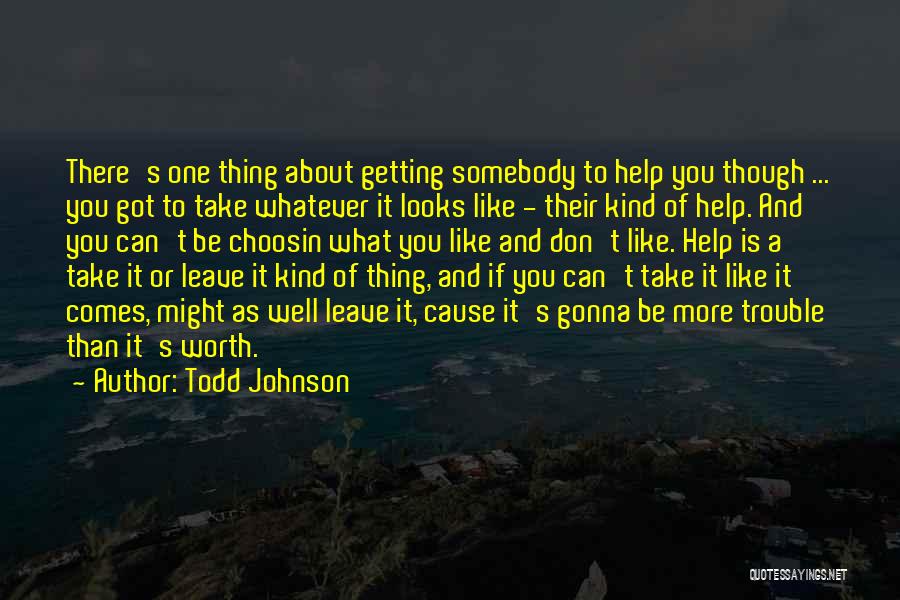 I'm Just Gonna Leave Quotes By Todd Johnson