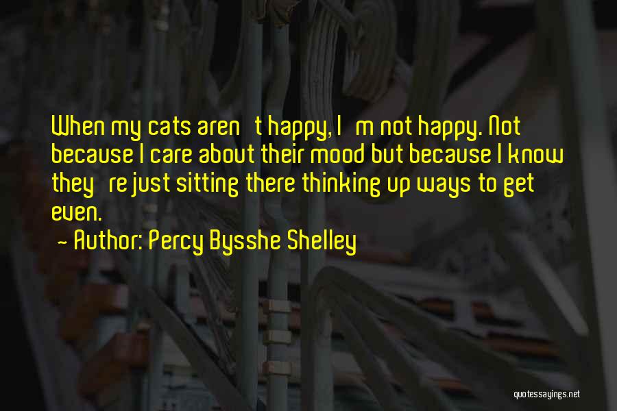 I'm Just Happy Quotes By Percy Bysshe Shelley