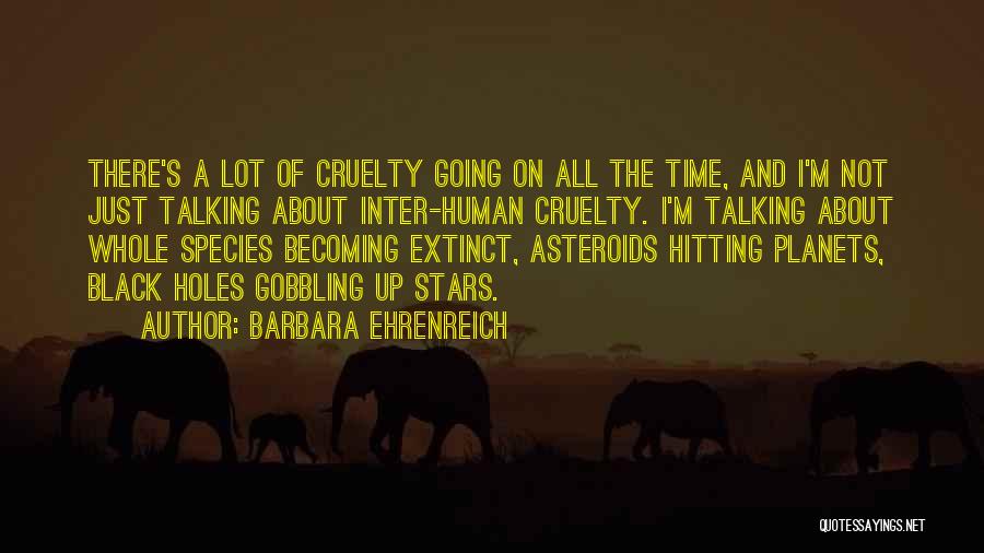 I'm Just Human Quotes By Barbara Ehrenreich