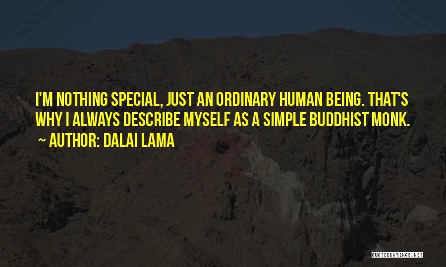 I'm Just Human Quotes By Dalai Lama