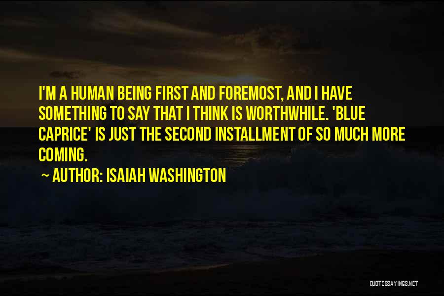I'm Just Human Quotes By Isaiah Washington