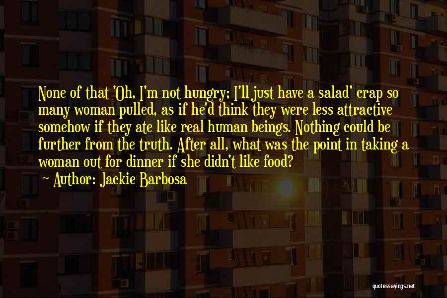 I'm Just Human Quotes By Jackie Barbosa