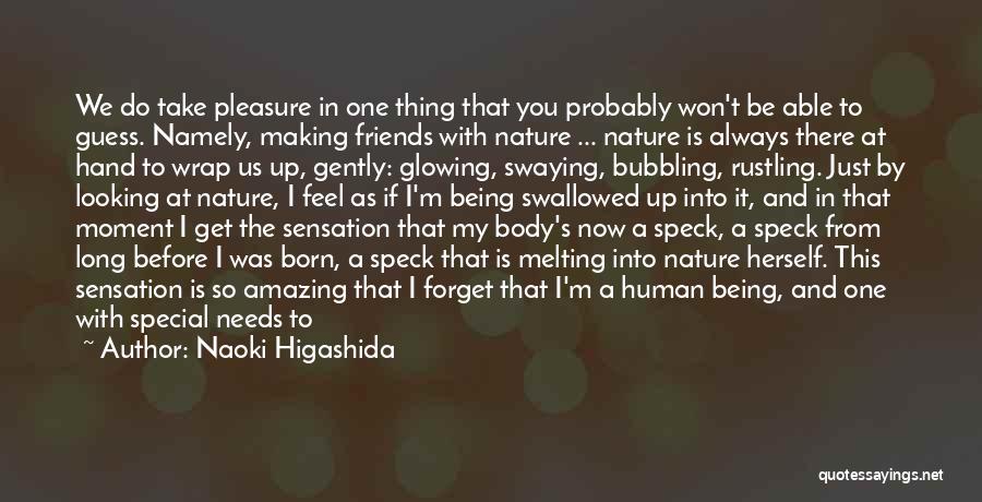 I'm Just Human Quotes By Naoki Higashida